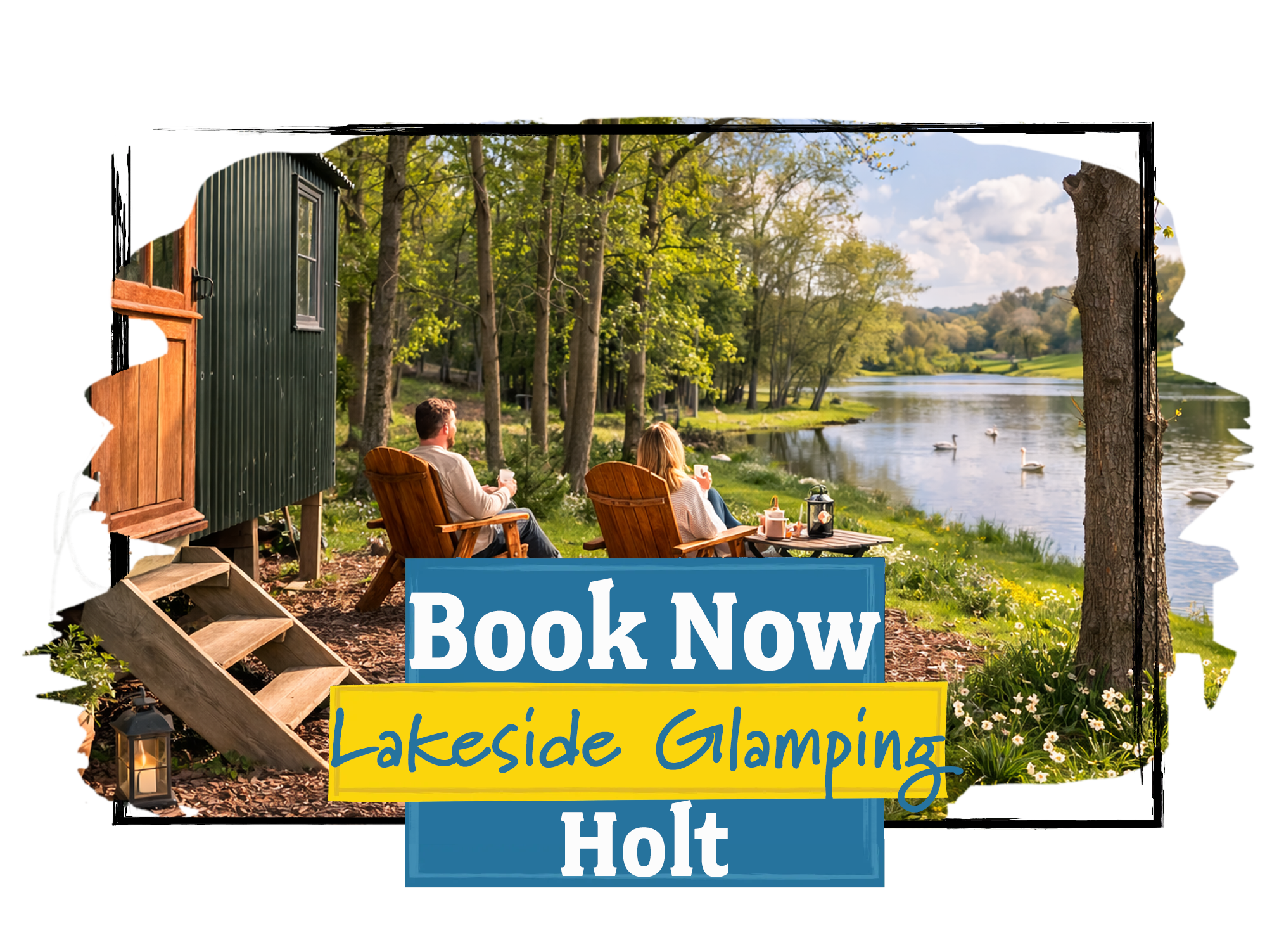 A CTA image of a couple at North Norfolk Camping Glamping relaxing looking over the lake outside of their glamping sheperds hut