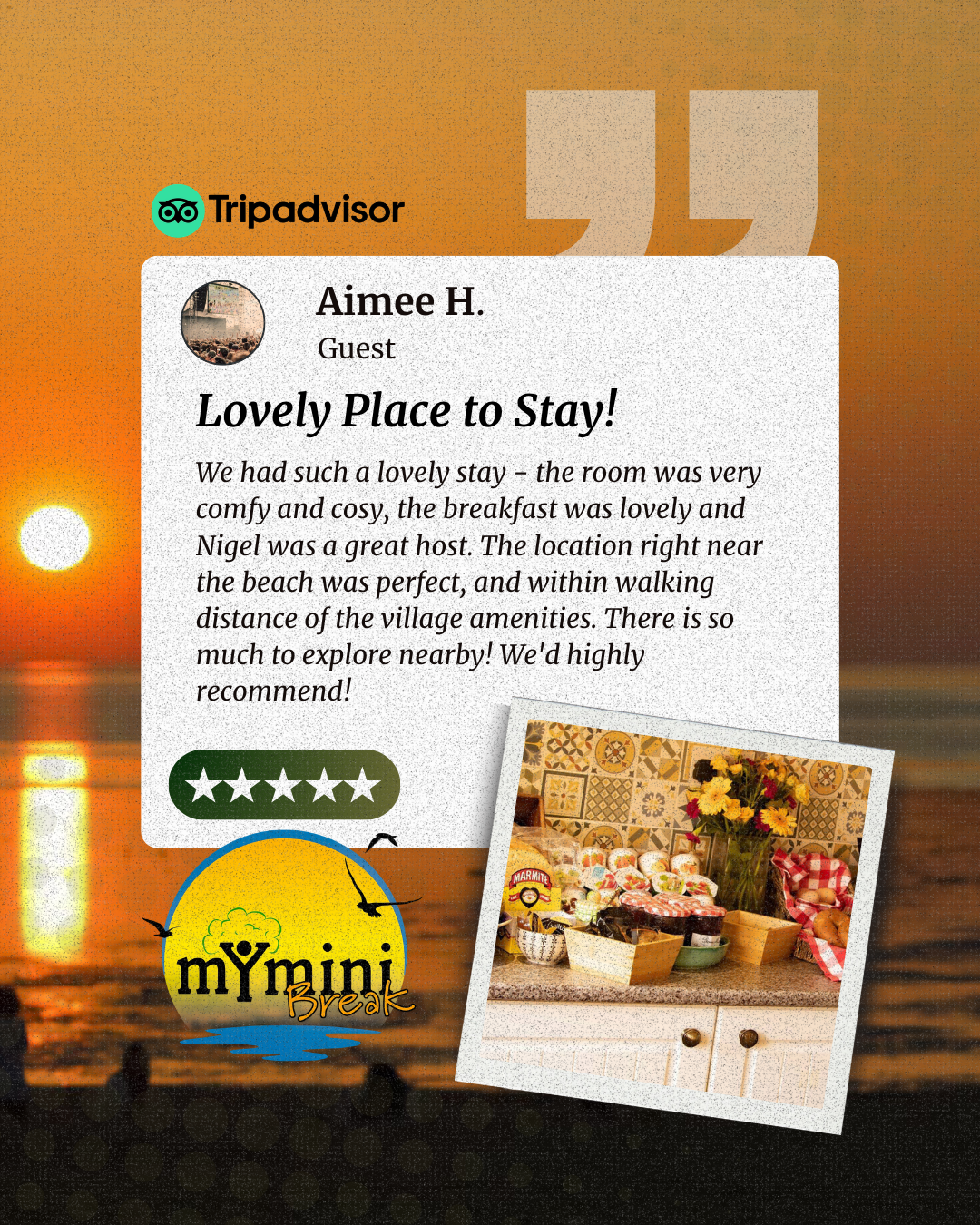 5 star Tripadvisor review of Norfolk Accommodation from Aimee H that says "We had such a lovely stay - the room was very comfy and cosy, the breakfast was lovely and Nigel was a great host. The location right near the beach was perfect, and within walking distance of the village amenities. There is so much to explore nearby! We'd highly recommend!"